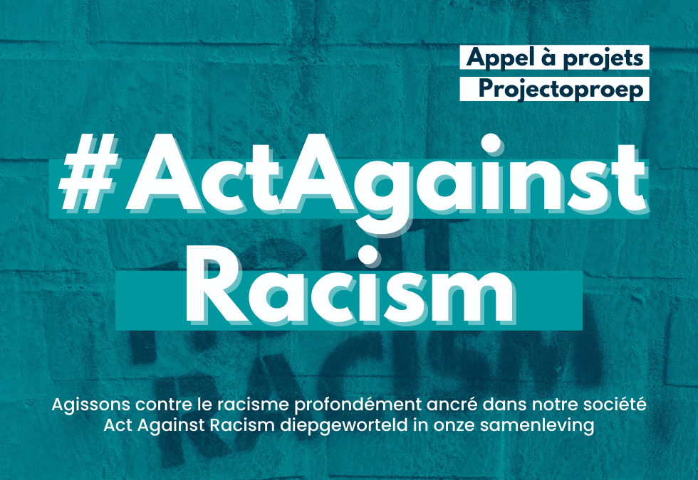“Act Against Racism” : projectoproep tegen racisme