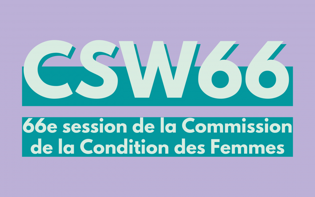 66e session de la Commission de la Condition des Femmes de l’ONU