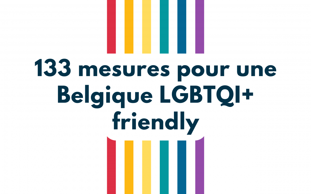 Un Plan fédéral Pour une Belgique LGBTQI+ friendly