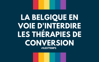 Interdire les thérapies de conversion en Belgique