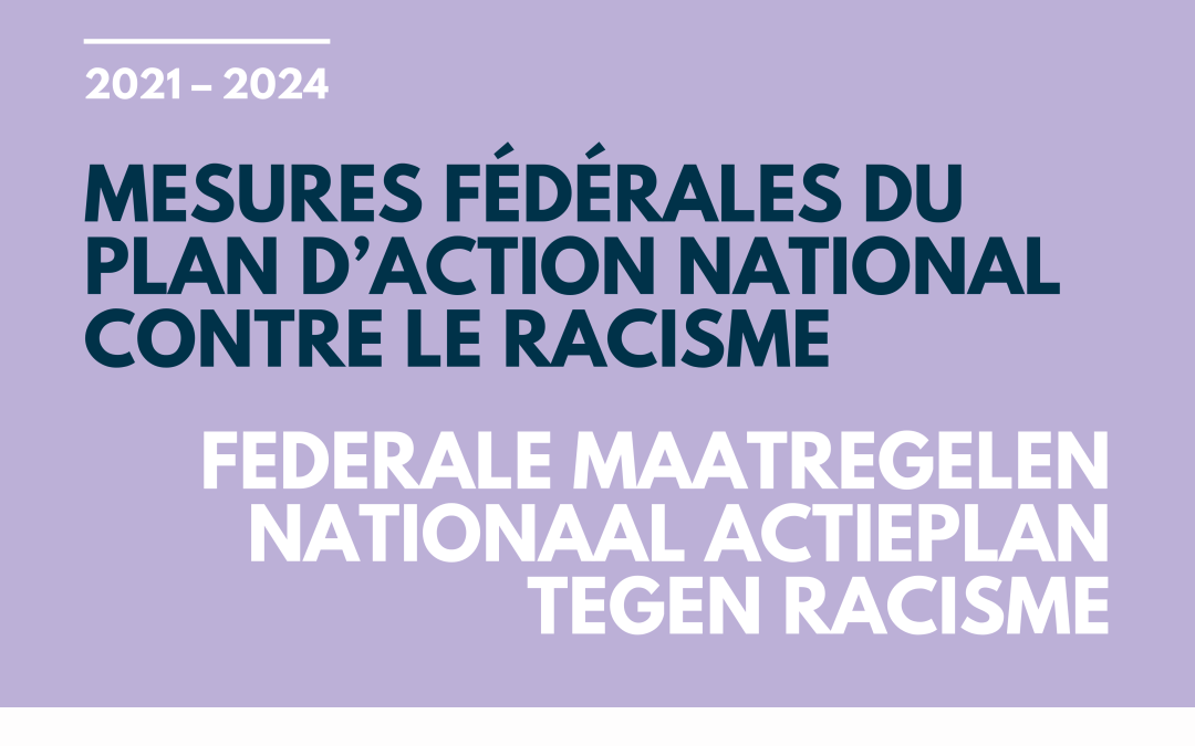 Le Conseil des Ministres adopte la contribution fédérale du Plan d’action interfédéral de lutte contre le racisme