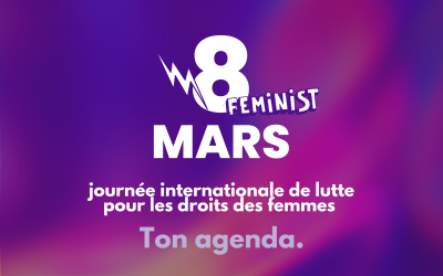 8 mars : Journée internationale de lutte pour les droits des femmes : programme du mois de mars