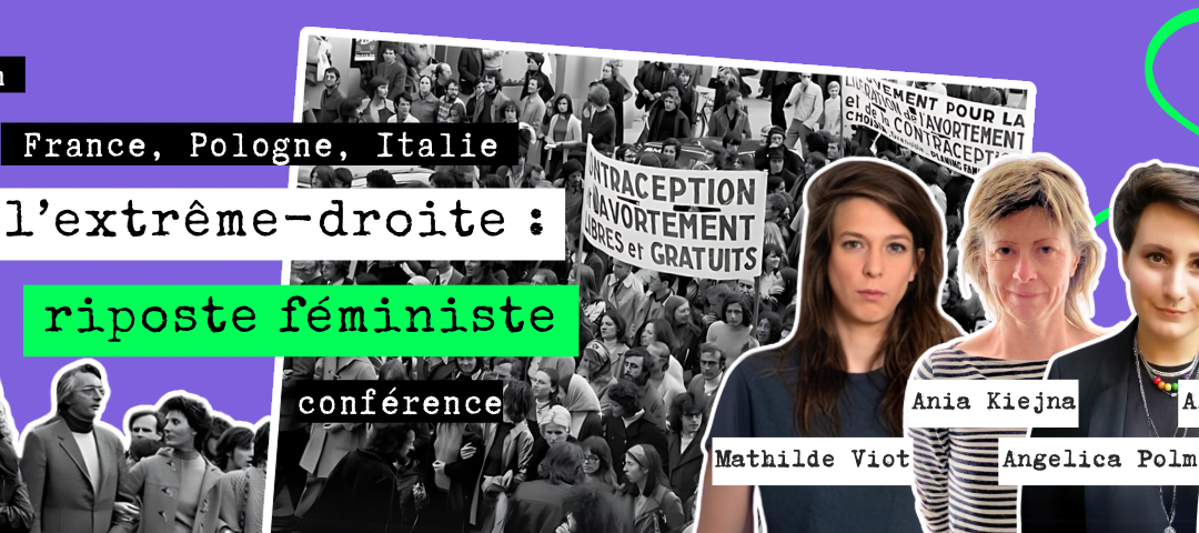 Inscriptions – Conférence « Face à l’extrême droite en Europe, riposte féministe »
