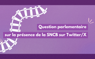 Question parlementaire sur la présence de la SNCB sur Twitter/X